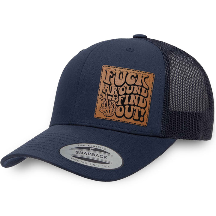 Navy / Navy leather patch hat - Fuck Around And Find Out