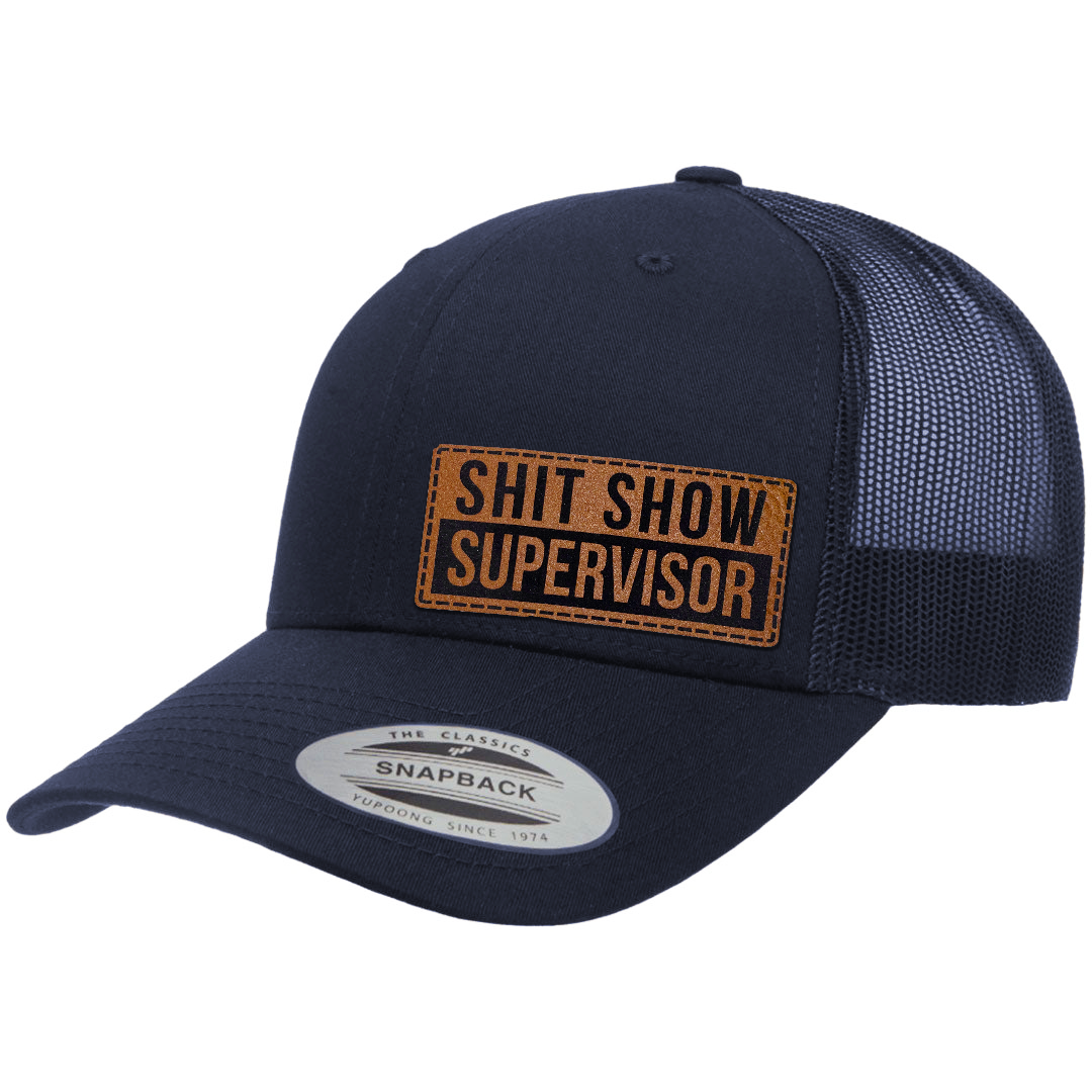 Shit Show Supervisor | Leather Patch Hat