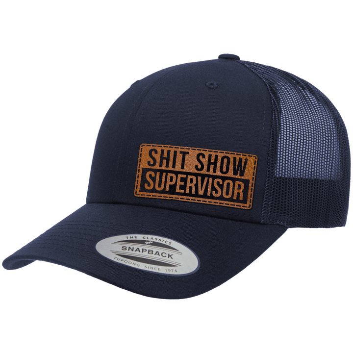 Shit Show Supervisor | Leather Patch Hat