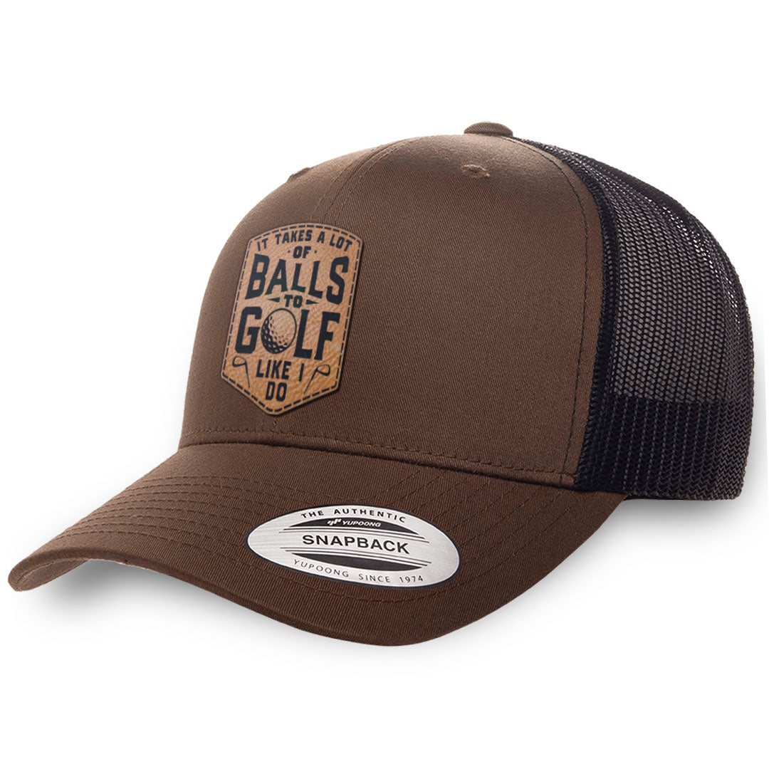 Brown / Black leather patch hat - It Takes A Lot Of Balls To Golf Like I Do