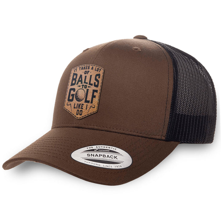 Brown / Black leather patch hat - It Takes A Lot Of Balls To Golf Like I Do