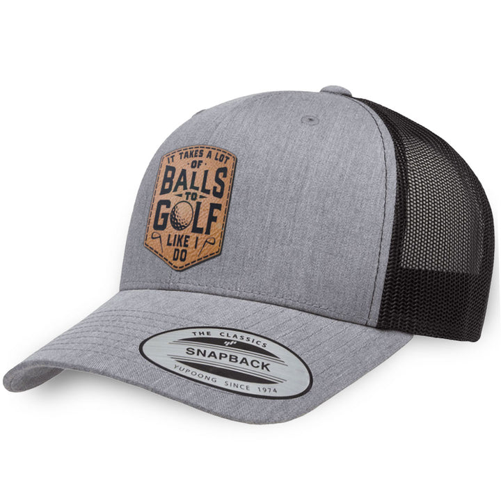 Heather Gray / Black leather patch hat - It Takes A Lot Of Balls To Golf Like I Do