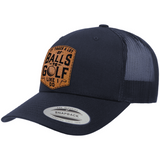 It Takes A Lot Of Balls To Golf Like I Do | Leather Patch Hat