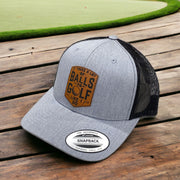 It Takes A Lot Of Balls To Golf Like I Do | Leather Patch Hat