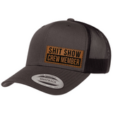 Shit Show Crew Member | Leather Patch Hat