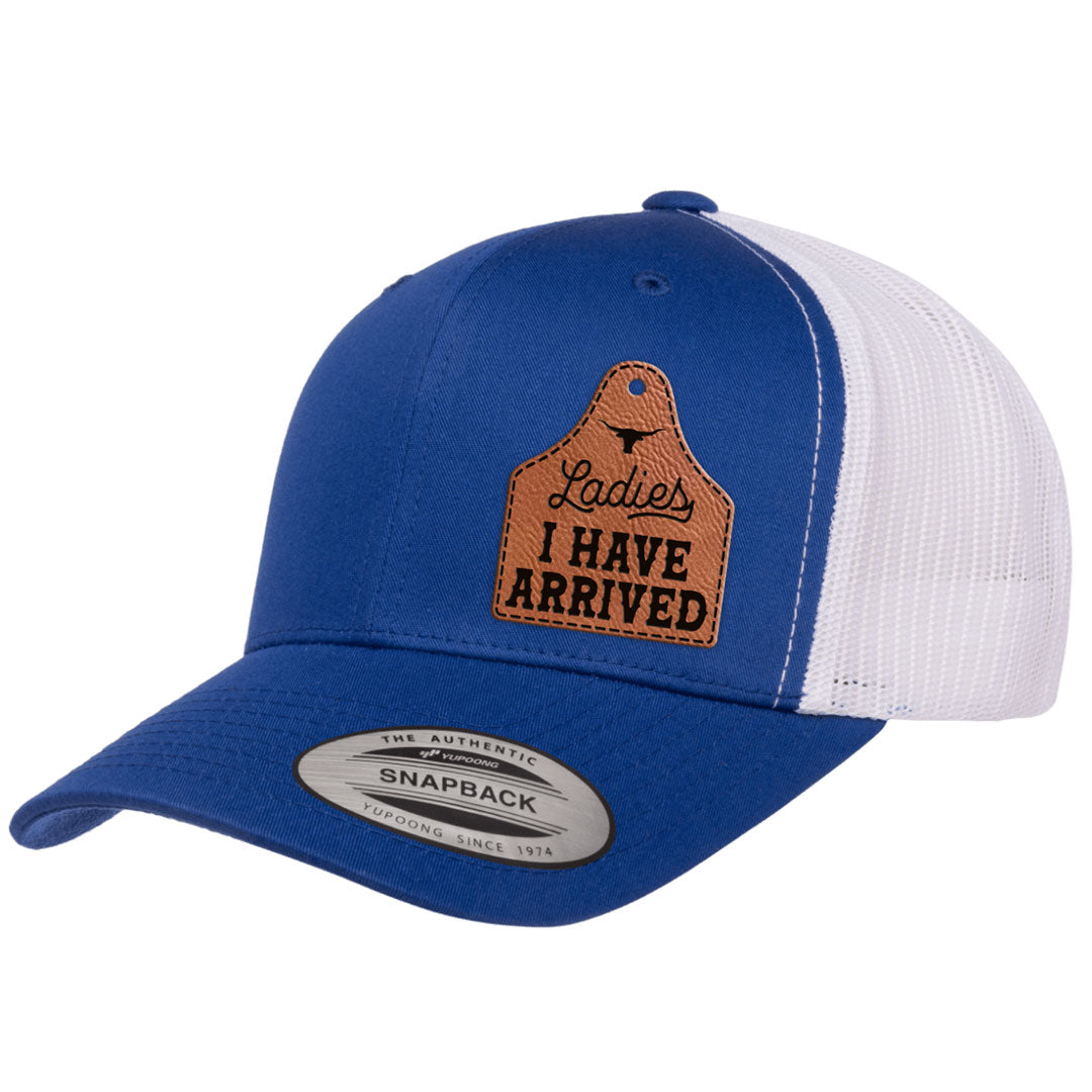 Ladies I Have Arrived | Leather Patch Hat