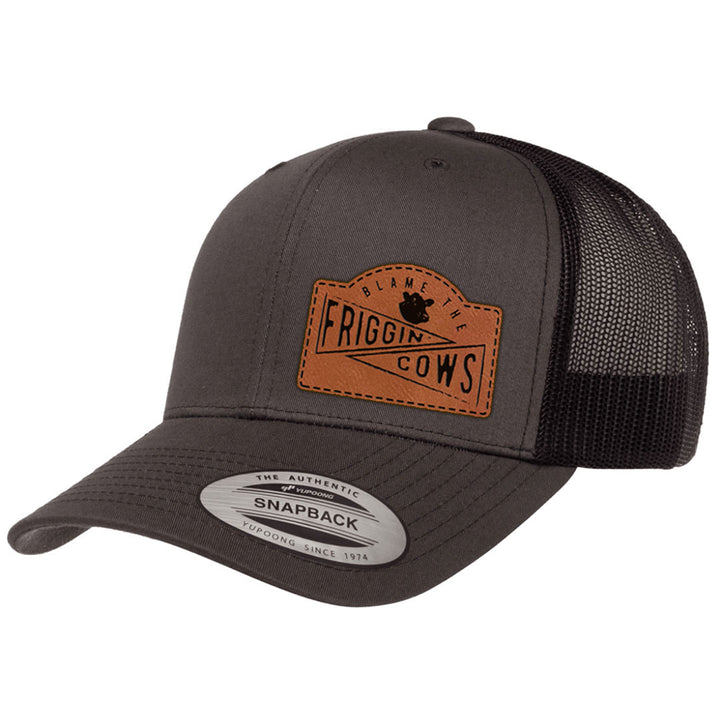 Blame The Friggin Cows | Leather Patch Hat