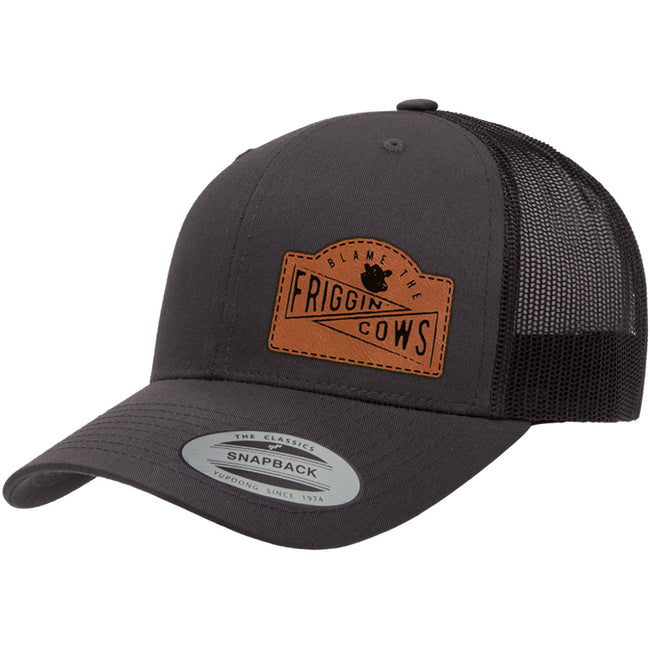Blame The Friggin Cows | Leather Patch Hat