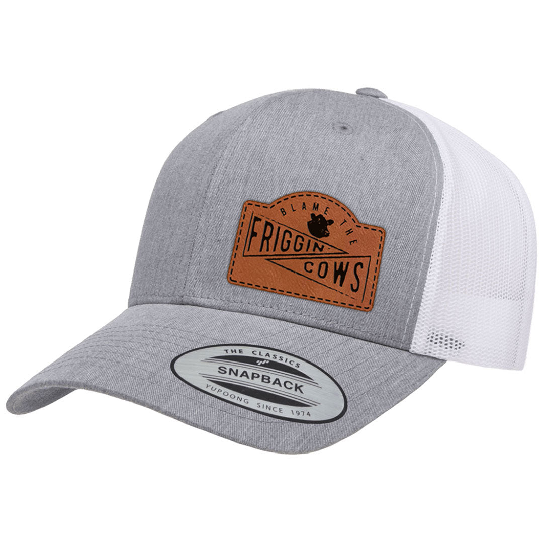 Blame The Friggin Cows | Leather Patch Hat