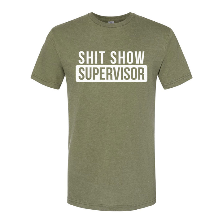 Shit Show Supervisor | T-Shirt