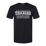 Without Truckers | T-Shirt