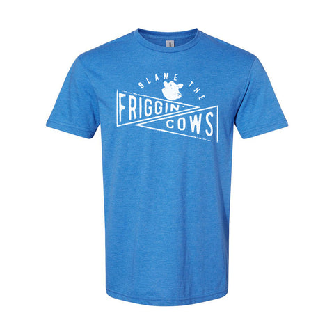 Blame The Friggin Cows | T-Shirt