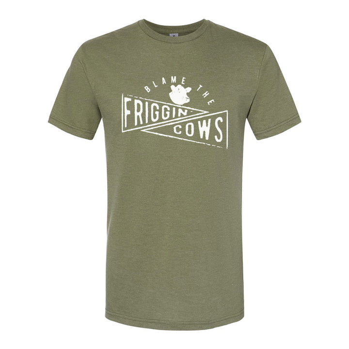 Blame The Friggin Cows | T-Shirt