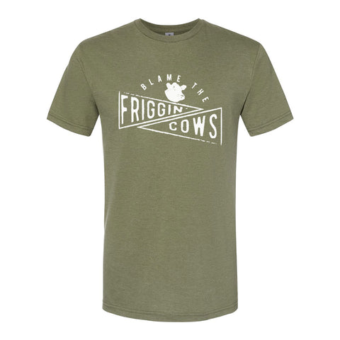 Blame The Friggin Cows | T-Shirt