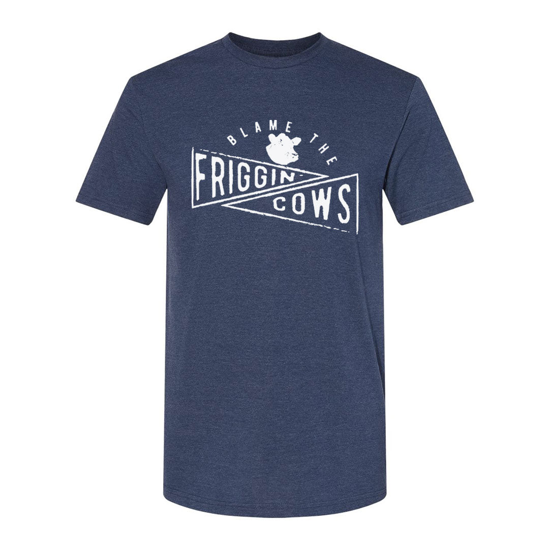 Blame The Friggin Cows | T-Shirt