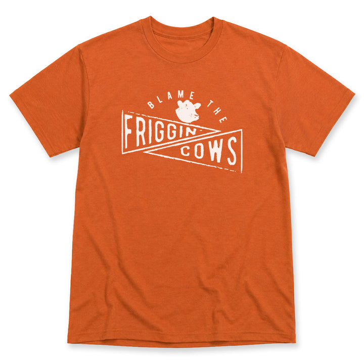 Texas Orange t-shirt printed with Blame The Friggin Cows by Pinetree Innovations