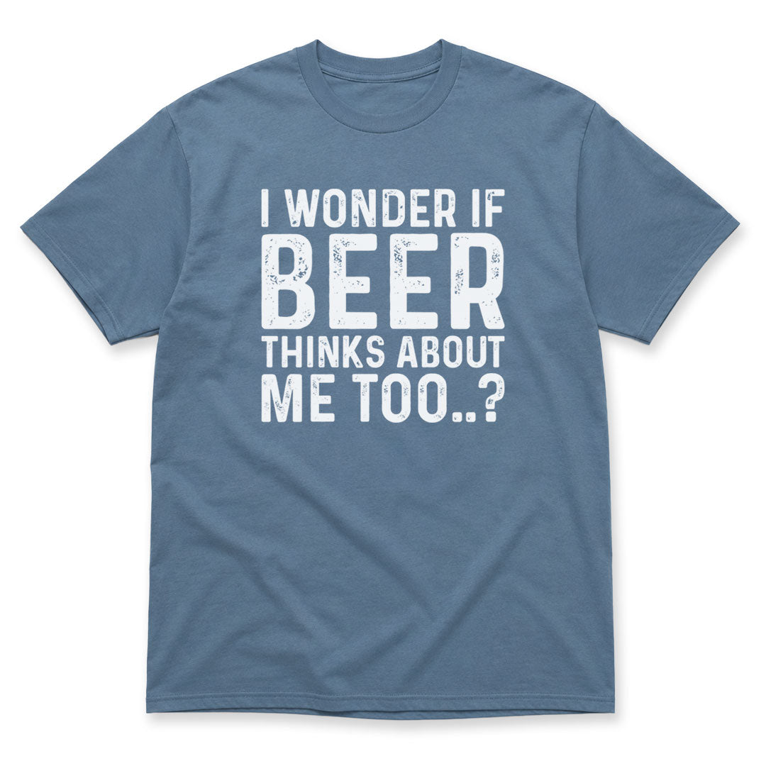 Indigo Blue t-shirt printed with the I Wonder If Beer Thinks Of Me Too design, by Pinetree Innovations