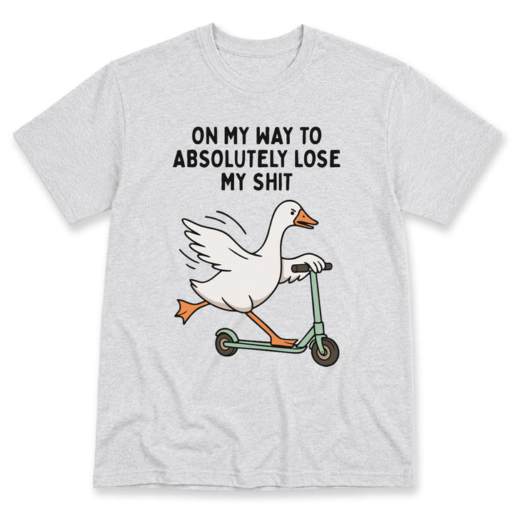 Ash t-shirt printed with the On My Way To Absolutely Lose My Shit design, by Pinetree Innovations