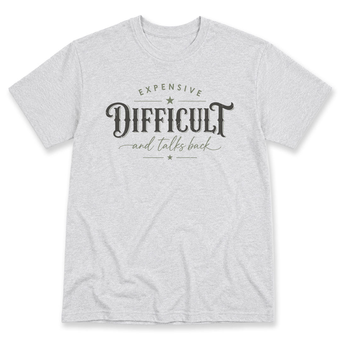 Ash t-shirt printed with the Expensive Difficult And Talks Back design, by Pinetree Innovations
