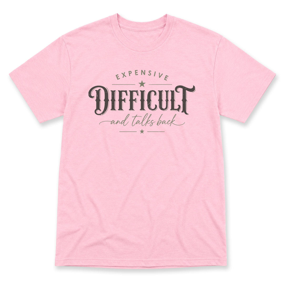 Light Pink t-shirt printed with the Expensive Difficult And Talks Back design, by Pinetree Innovations