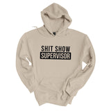 Shit Show Supervisor | Hoodie