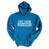 Shit Show Crew Member | Hoodie