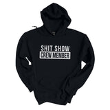 Shit Show Crew Member | Hoodie