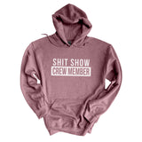 Shit Show Crew Member | Hoodie