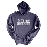 Shit Show Crew Member | Hoodie