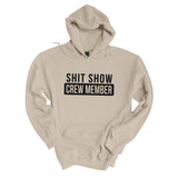 Shit Show Crew Member | Hoodie