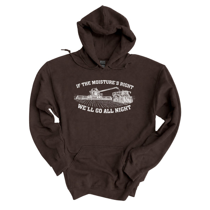 Dark Chocolate hoodie printed with the If The Moistures Right design across the front