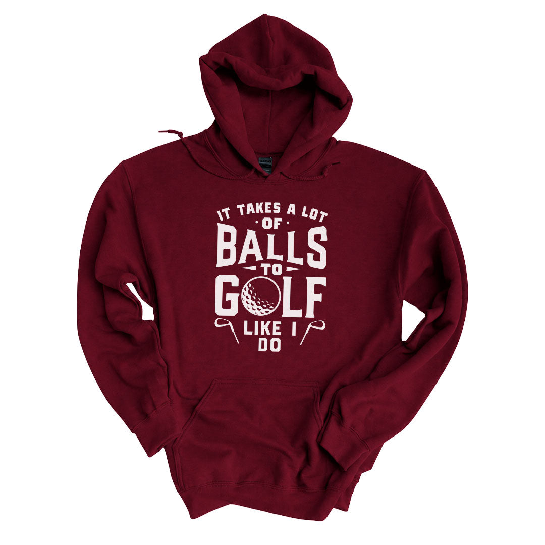 Garnet hoodie printed with the It Takes A Lot Of Balls design across the front