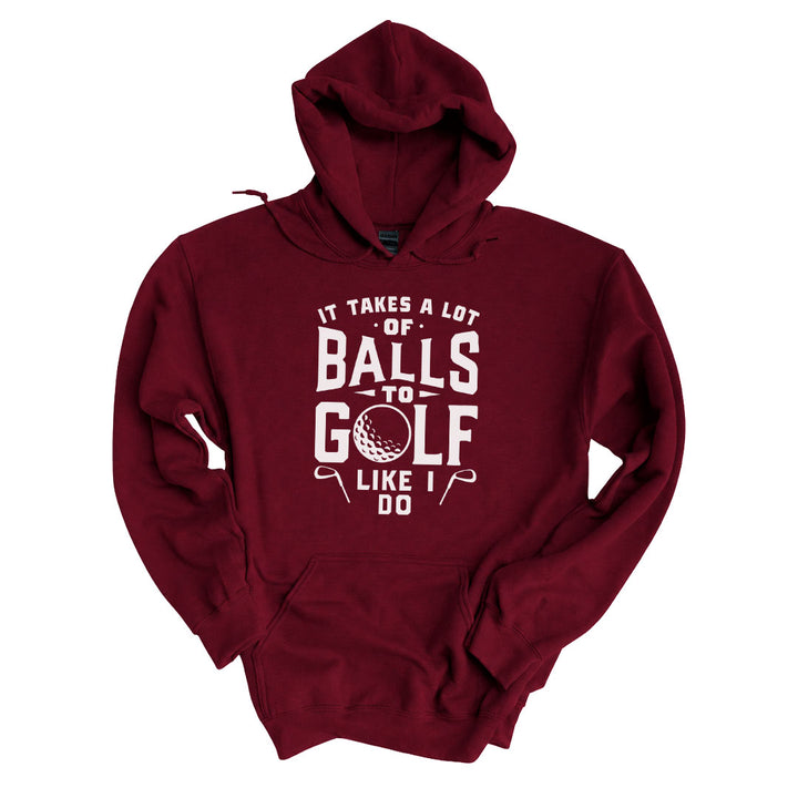 Garnet hoodie printed with the It Takes A Lot Of Balls design across the front