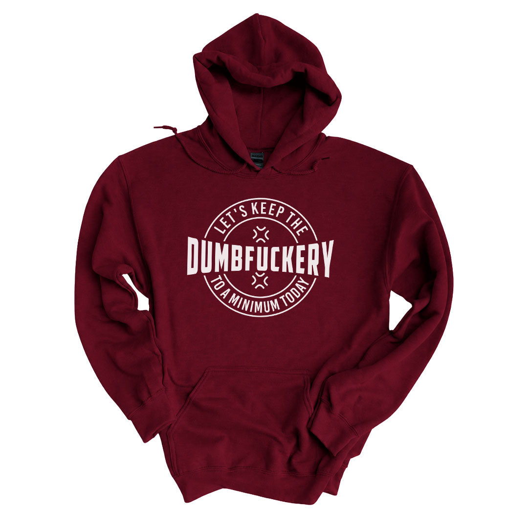 Garnet hoodie printed with the Dumbfuckery design across the front