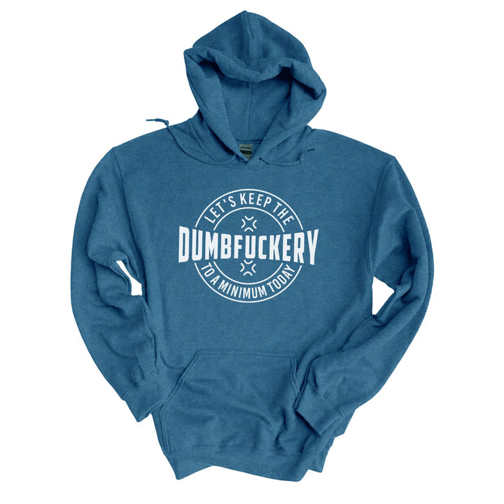 Indigo Blue hoodie printed with the Dumbfuckery design across the front