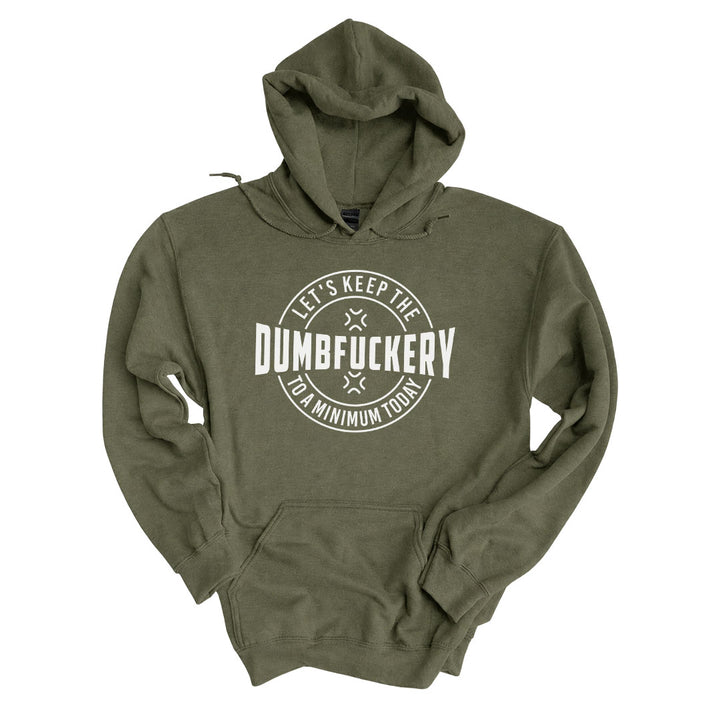 Military Green hoodie printed with the Dumbfuckery design across the front