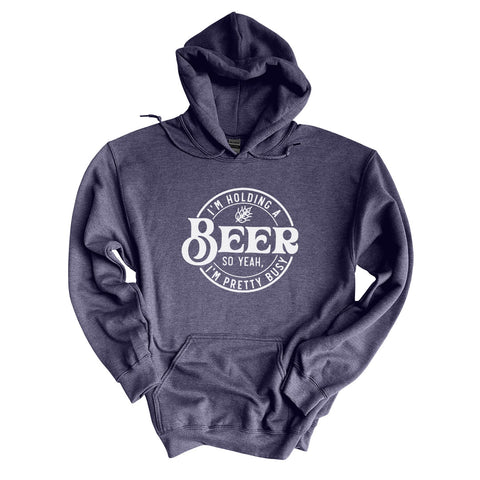 I'm Holding A Beer | Hoodie