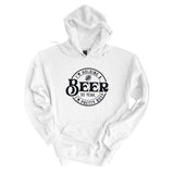 I'm Holding A Beer | Hoodie