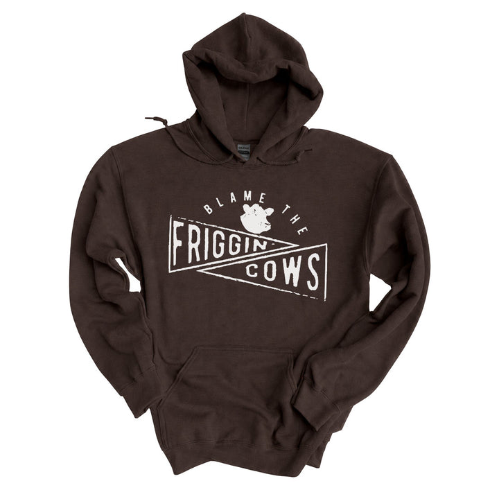 Dark Chocolate hoodie printed with the Blame The Friggin Cows design across the front