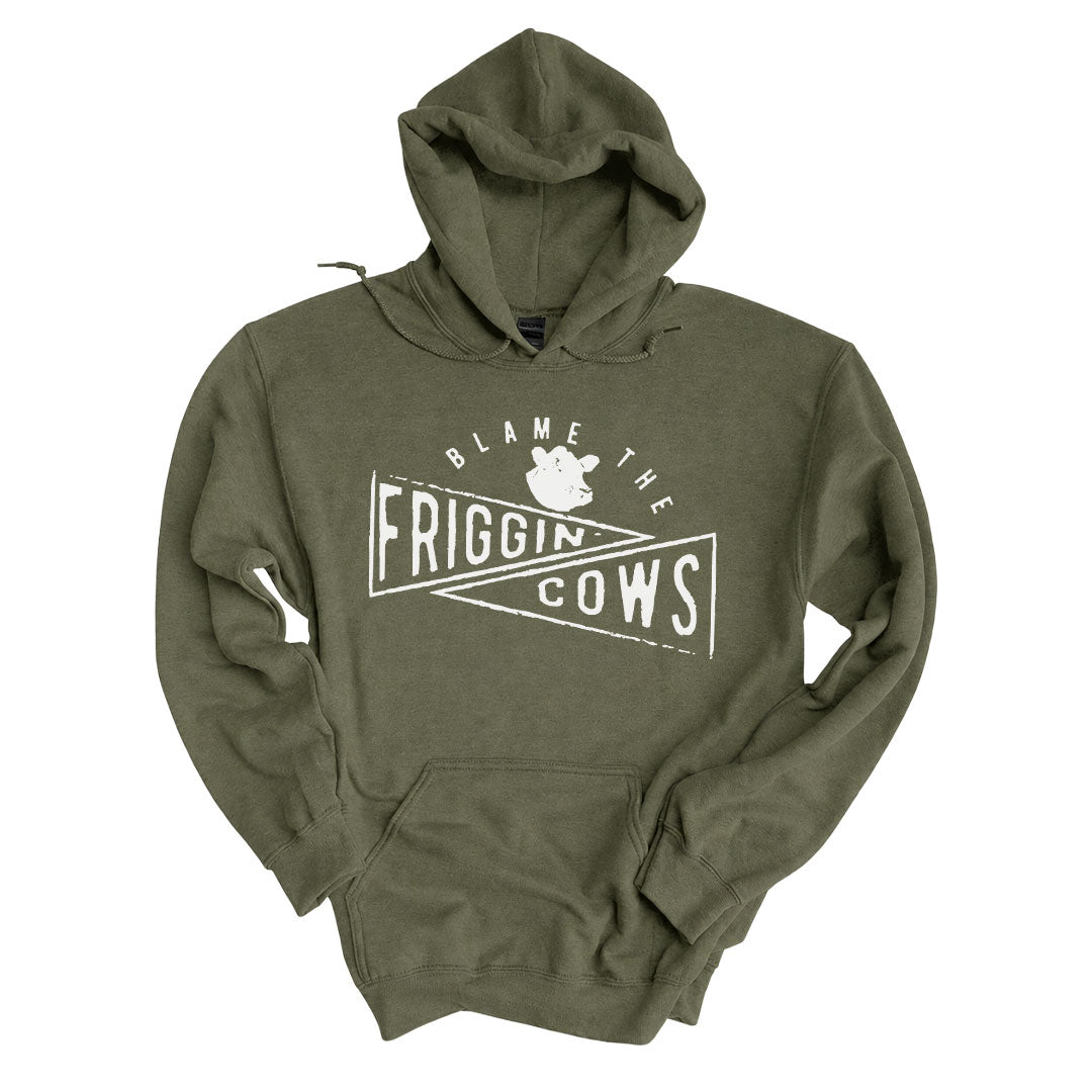 Military Green hoodie printed with the Blame The Friggin Cows design across the front