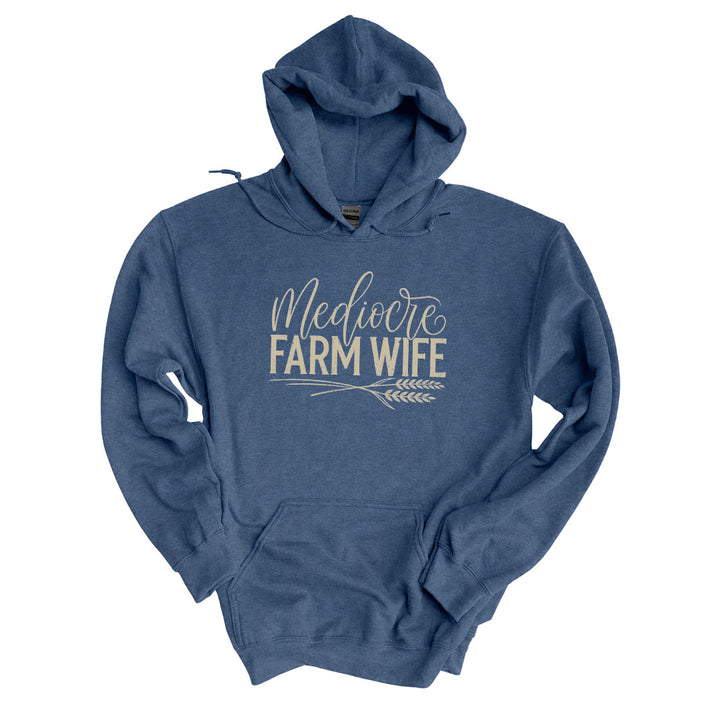Indigo Blue hoodie with the Mediocre Farm Wife design printed across the front