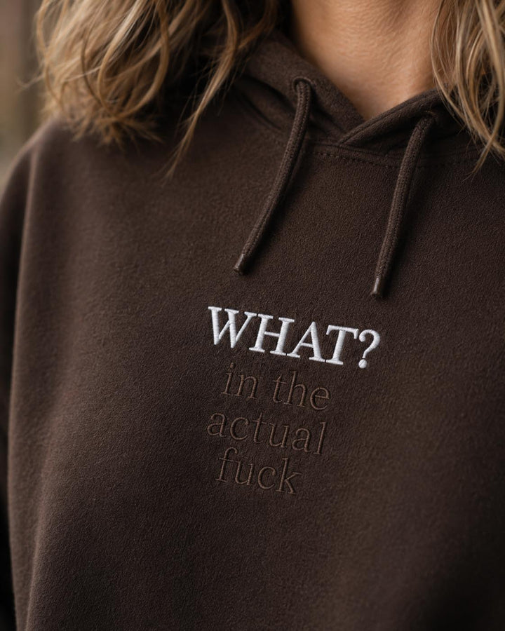 What In The Actual Fuck Hoodie