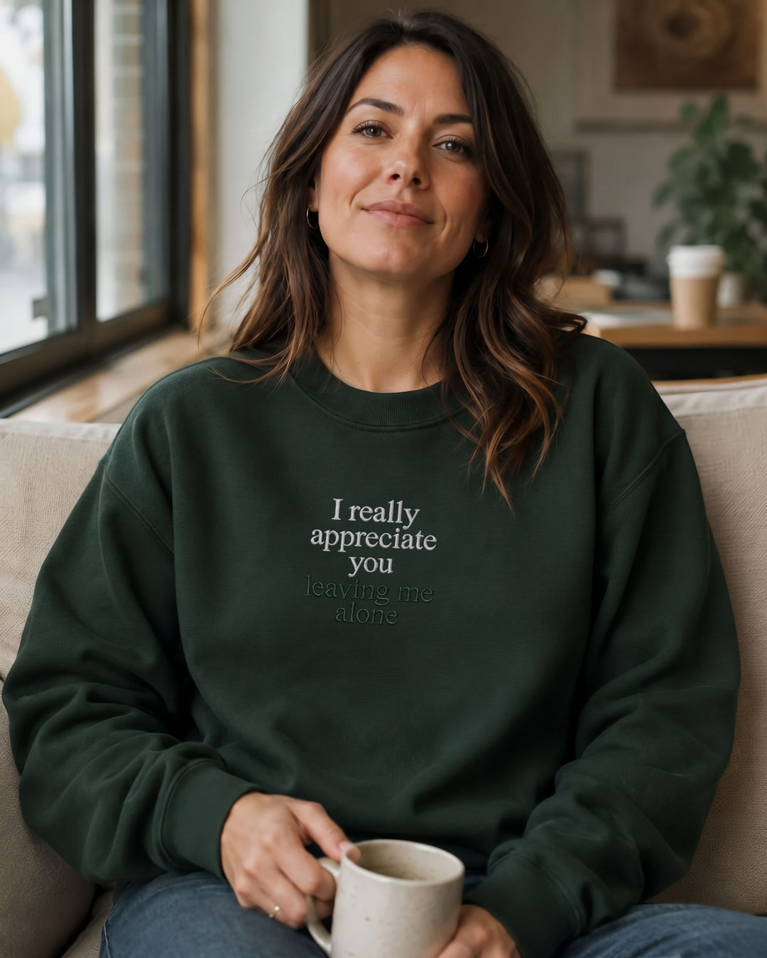 I Really Appreciate You Leaving Me Alone Sweatshirt