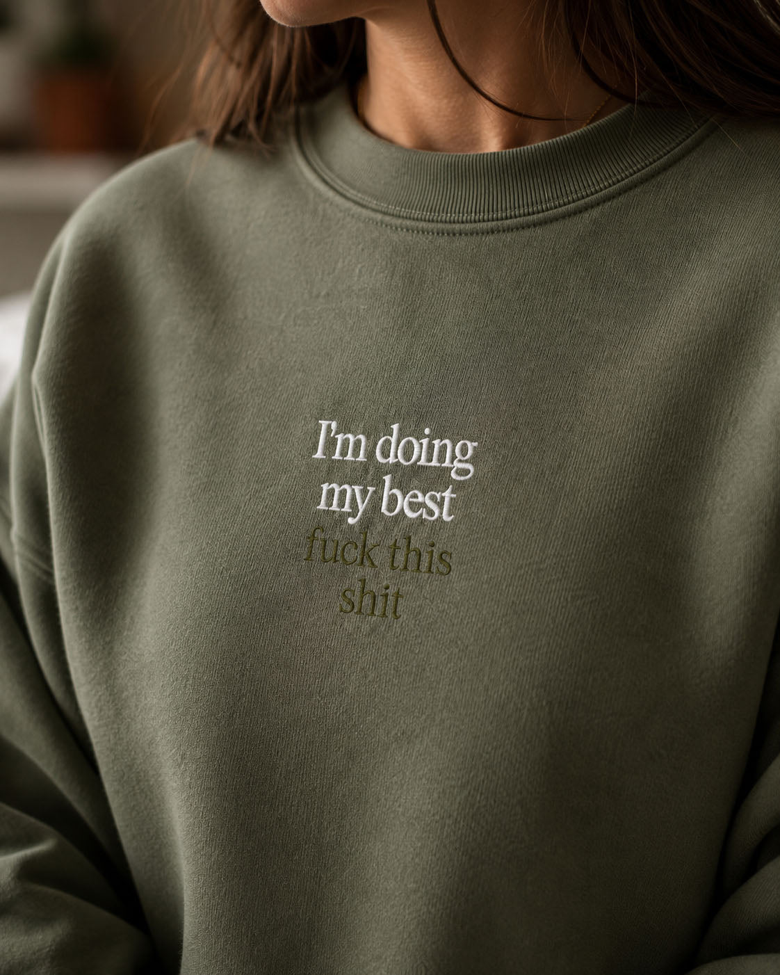 I'm Doing My Best Fuck This Shit embroidered crewneck sweatshirt by Pinetree Innovations in Saskatoon