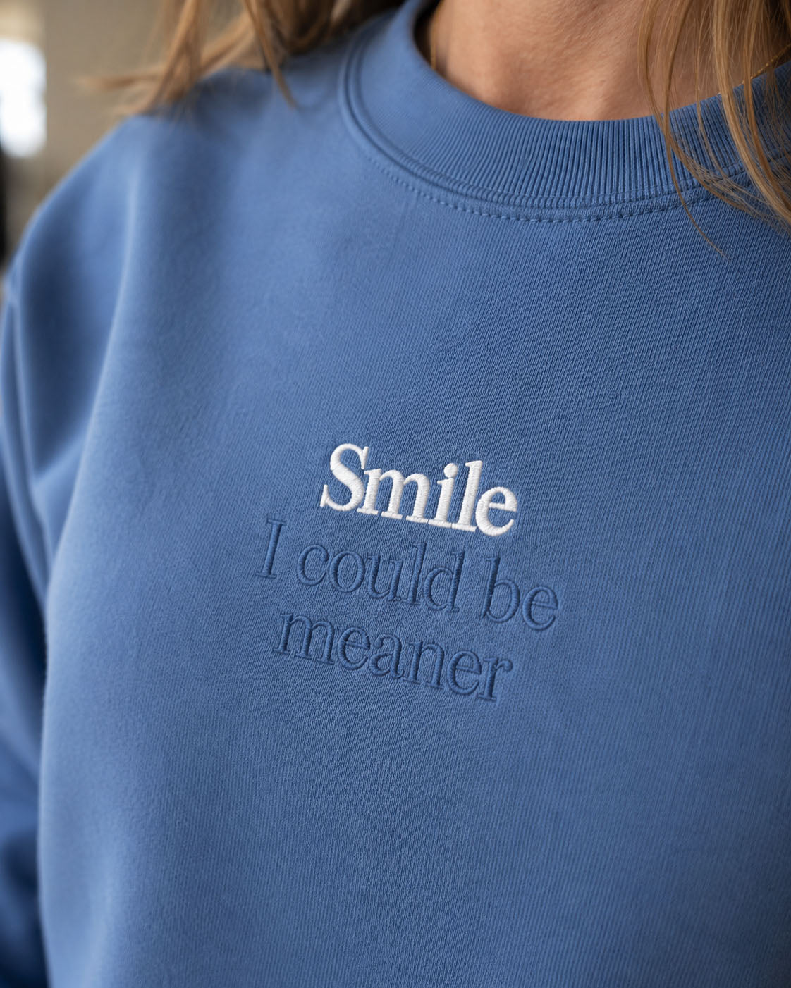 Smile I Could Be Meaner embroidered crewneck sweatshirt by Pinetree Innovations in Saskatoon