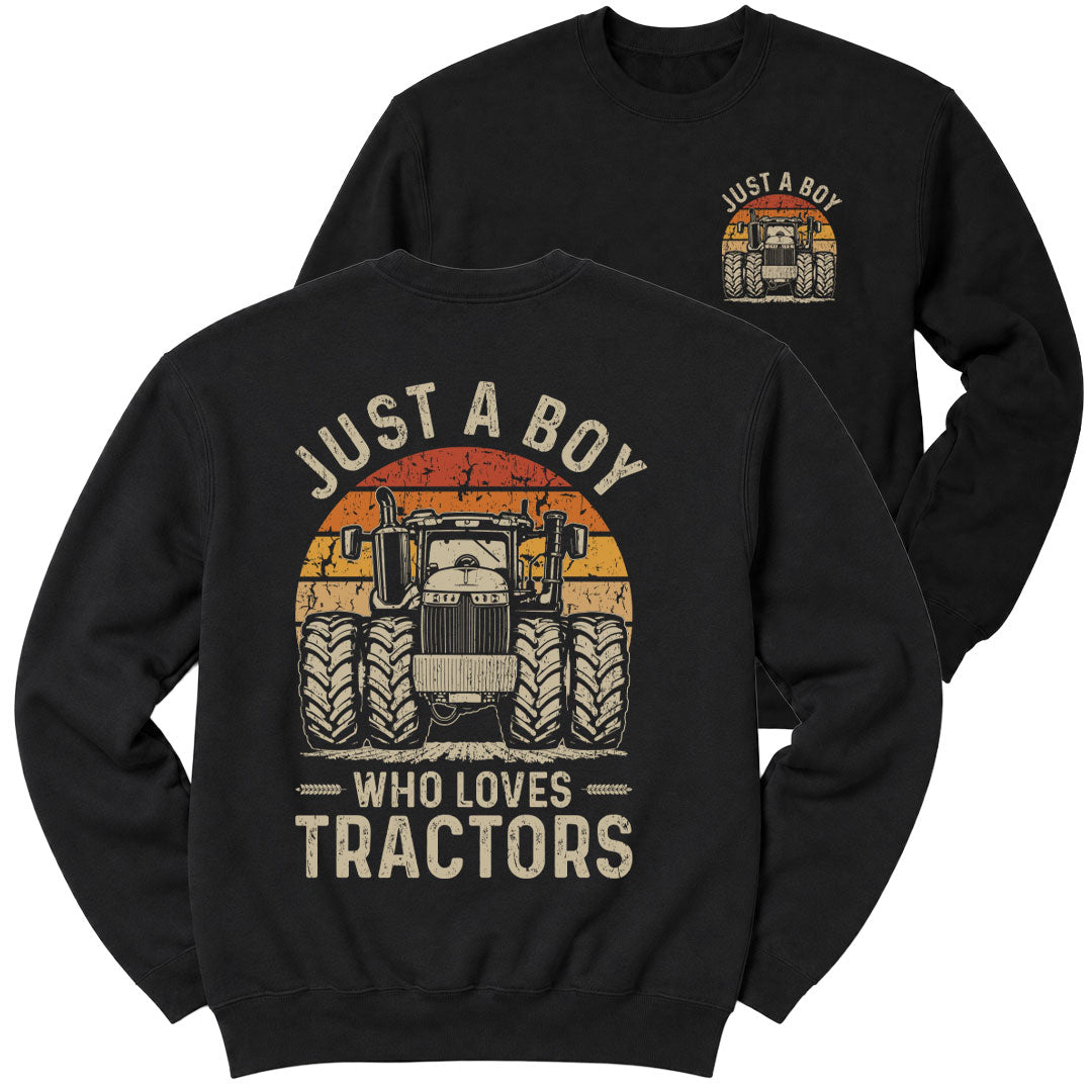 Black crewneck sweatshirt printed with "Just a Boy who loves tractors" across the front