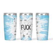 Fuck List | 20oz Tumbler