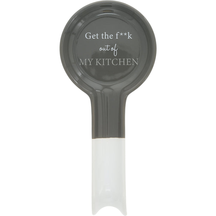 Get The Fuck Out Of My Kitchen | Spoon Rest