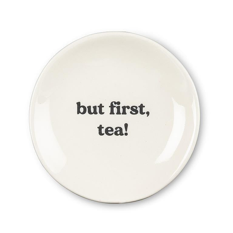 But First Tea