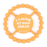 I Laugh At Dad Jokes Teether Yellow